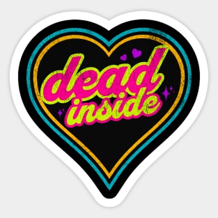 Dead Inside 80s Heart Neon Retro Vintage Goth Pastel Cute Sticker